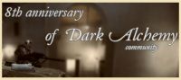 Dark Alchemy 8th birthday!