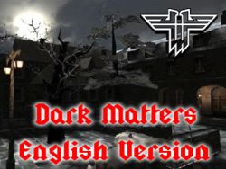 Dark Matters - English Version