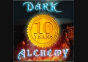 10 years Dark Alchemy